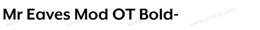Mr Eaves Mod OT Bold字体转换